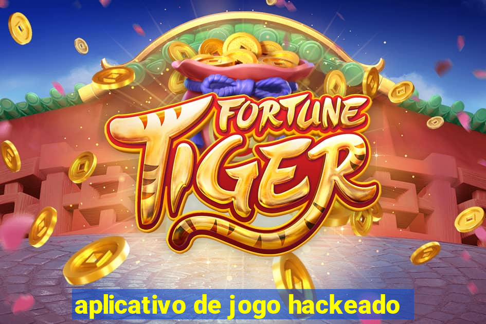 aplicativo de jogo hackeado